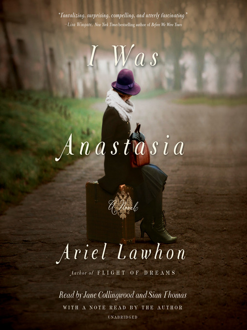 Title details for I Was Anastasia by Ariel Lawhon - Wait list